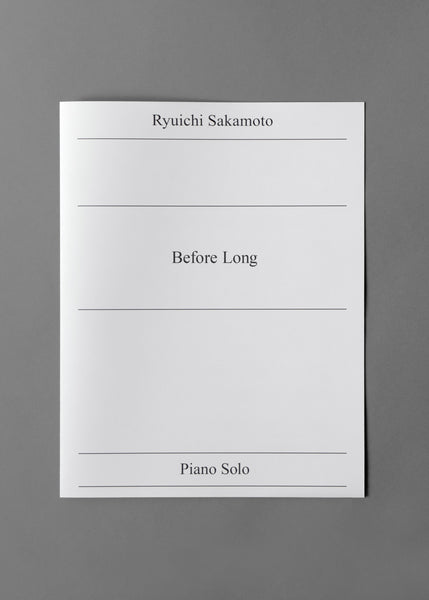 Before Long | ピアノソロ譜 | 坂本龍一オフィシャルスコアストア